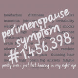 Southern Couture Soft Perimenopause Symptom Tee